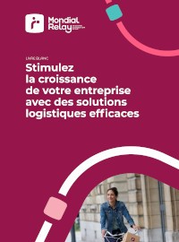 Couverture Stimulez la croissance de votre entreprise avec des solutions logistiques efficaces